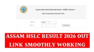 Assam Board HSLC 10th Result 2026