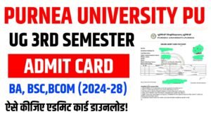 Purnea University UG 3rd Semester Admit Card 2024-28